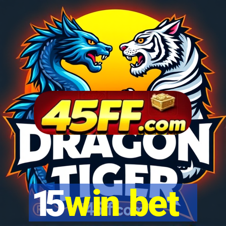 15win bet